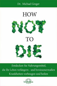 Team Healthy Buchempfehlung - How Not to Die von Dr. Michael Greger